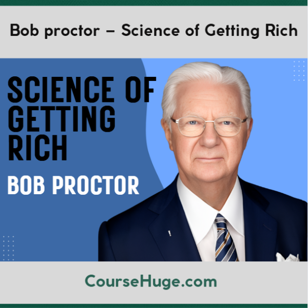 Bob proctor – Science of Getting Rich