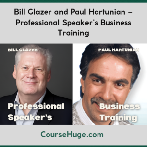 Bill Glazer and Paul Hartunian – Professional Speaker's Business Training