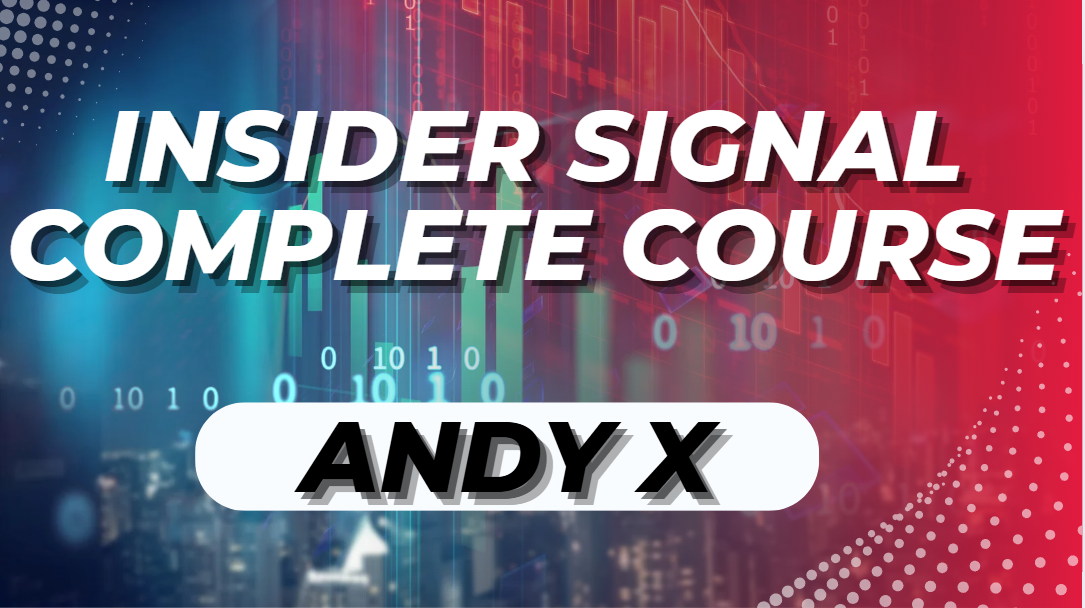 What is Andy X Insider Signal Complete Course