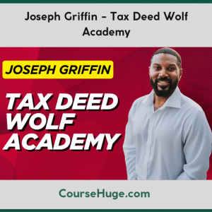Joseph Griffin - Tax Deed Wolf Academy