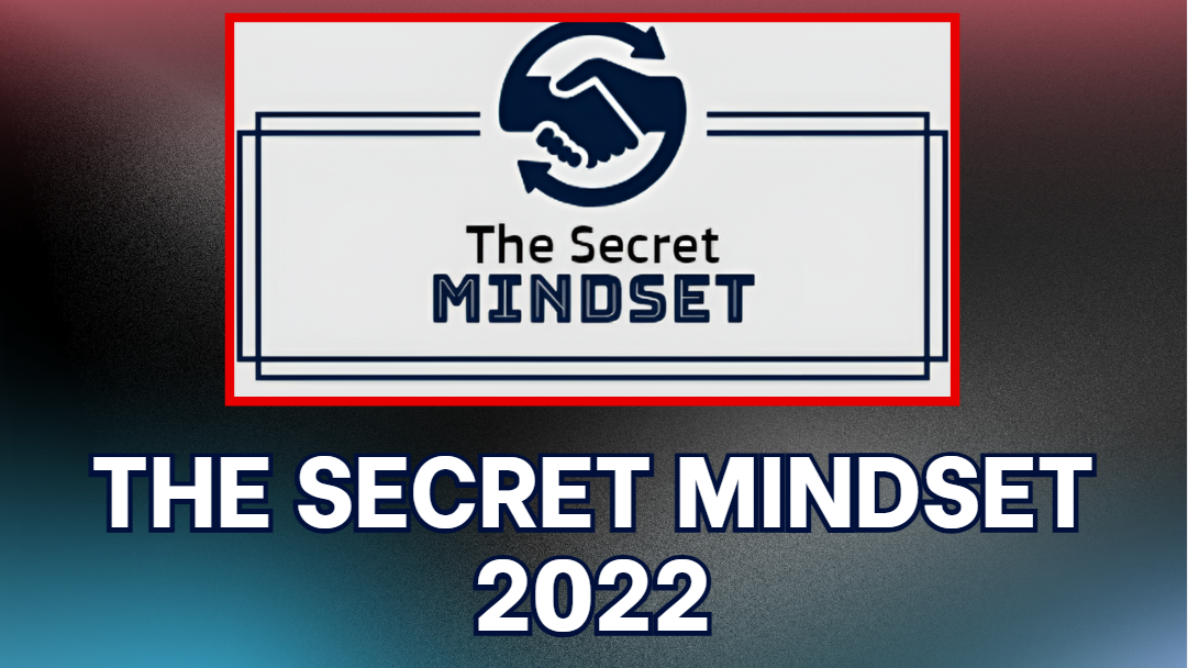 What is The Secret Mindset Academy The Secret Mindset 2022