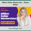 Million Dollar Masterclass – Eileen Wilder