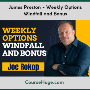 James Preston - Weekly Options Windfall and Bonus
