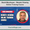 David Morehouse - Remote Viewing Online Training Course