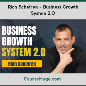 Rich Schefren - Business Growth System 2.0