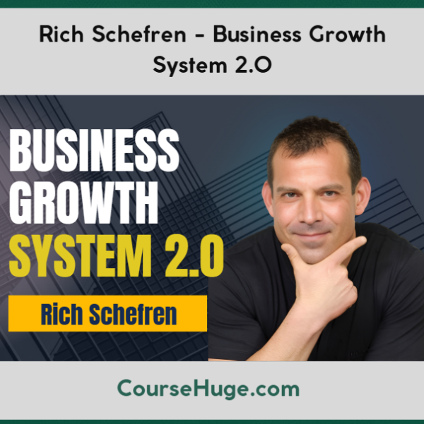 Rich Schefren - Business Growth System 2.0