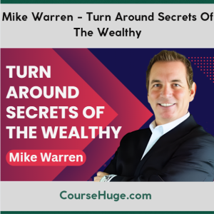 Mike Warren - Turn Around Secrets Of The Wealthy