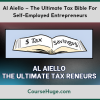 Al Aiello – The Ultimate Tax Bible For Self-Employed Entrepreneurs