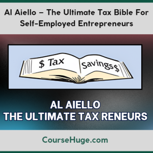 Al Aiello – The Ultimate Tax Bible For Self-Employed Entrepreneurs