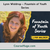 Lynn Waldrop – Fountain of Youth Series