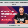 Alex Charfen – Momentum Masterclass 2019
