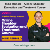 Mike Reinold - Online Shoulder Evaluation and Treatment Course