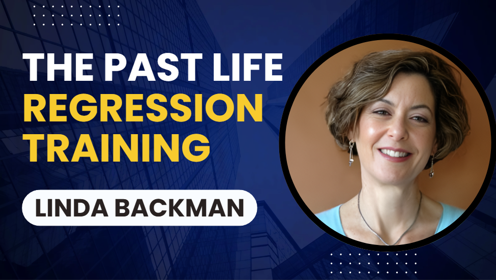 Linda Backman The Past Life Regression Training