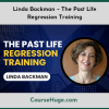 Linda Backman - The Past Life Regression Training