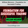 William McLaren - Foundation for Successful Trading