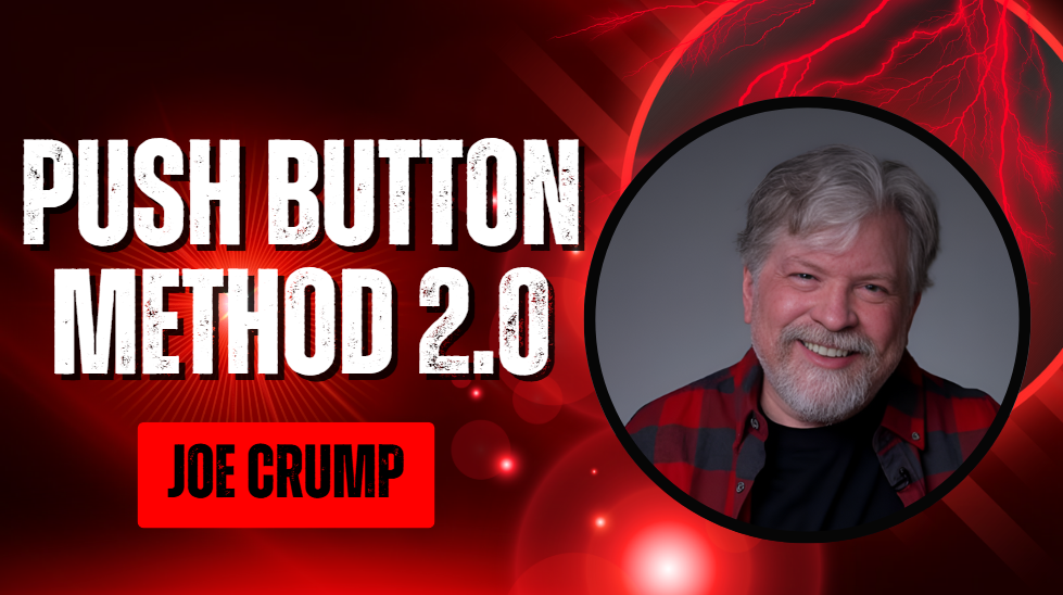 What is Joe Crump Push Button Method 2.0