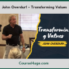 John Overdurf - Transforming Values
