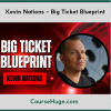 Kevin Nations - Big Ticket Blueprint