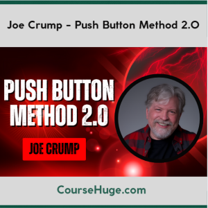Joe Crump - Push Button Method 2.0