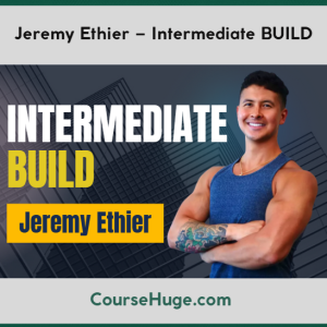 Jeremy Ethier – Intermediate BUILD