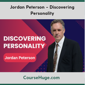 Jordan Peterson - Discovering Personality
