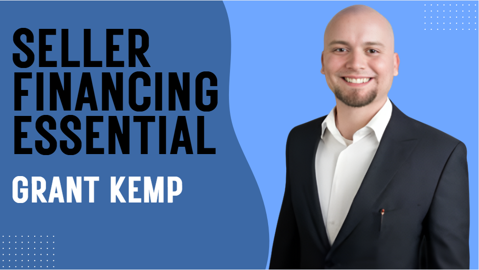 What is Grant Kemp Seller Financing Essentials