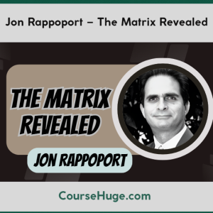 Jon Rappoport – The Matrix Revealed