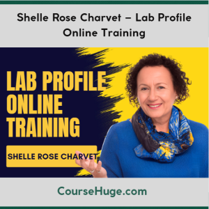 Shelle Rose Chavet – Lab Profile Online Training
