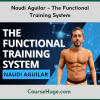 Naudi Aguilar - The Functional Training System