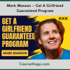 Mark Manson – Get A Girlfriend Guaranteed Program
