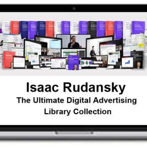 Isaac Rudansky – The Ultimate Digital Advertising Library