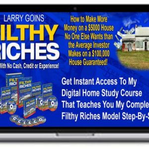 Larry Goins – Filthy Riches Home Study Course