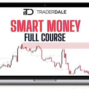 Smart Money Course – Trader Dale