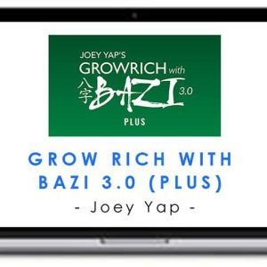 Joey Yap – Grow Rich with Bazi 3.0 (Plus)