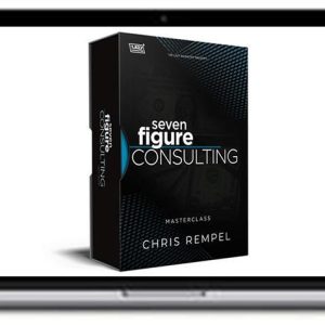 Chris Rempel – Masterclass 7-Figure Consulting
