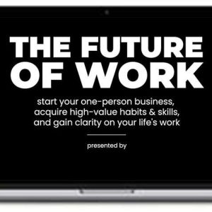 Dan Koe – The Future Of Work Event (Workshop)