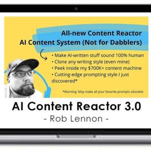 Rob Lennon – AI Content Reactor 3.0 + Update 1