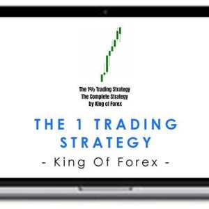King Of Forex – The 1 Trading Strategy