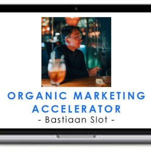 Bastiaan Slot – Organic Marketing Accelerator