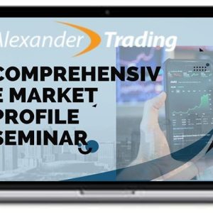 Alexander Trading – Comprehensive Market Profile Seminar