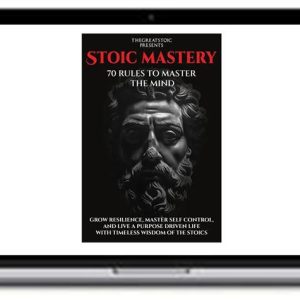 Stoic Mastery – 70 Rules To Master The Mind (Audio + Ebook)
