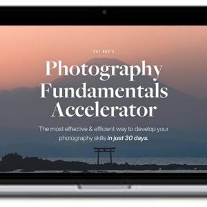 Pat Kay – 30 Day Photography Fundamentals Accelerator