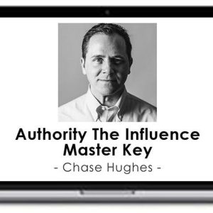 Chase Hughes – Authority The Influence Master Key