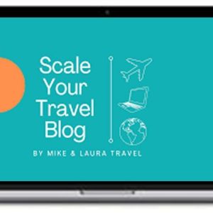Mike & Laura – Scale Your Travel Blog