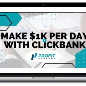 Bazi Hassan – Profit Academy (Make $1k per day with Clickbank)