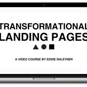Eddie Shleyner – Transformational Landing Pages