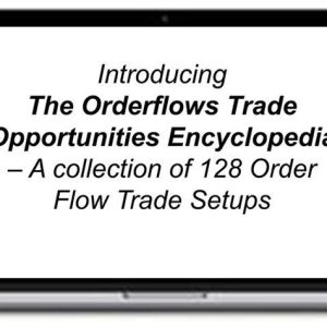 Michael Valtos – Orderflows Trade Opportunities Encyclopedia