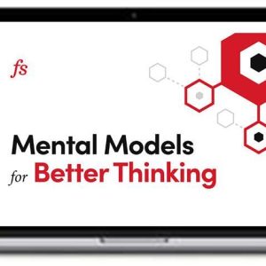 Mental Models for Better Thinking – Farnam Street
