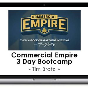 Tim Bratz – Commercial Empire 3 Day Bootcamp