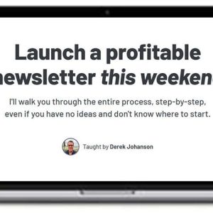 Derek Johanson – Build a Newsletter